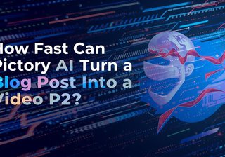 How Fast Can Pictory AI Turn a Blog Post Into a Video (Part 2)?